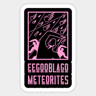 Official "eegooblago meteorites" Meteorite Sticker